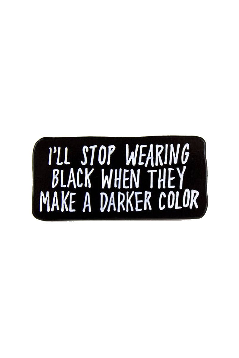 Darker Color Enamel Pin