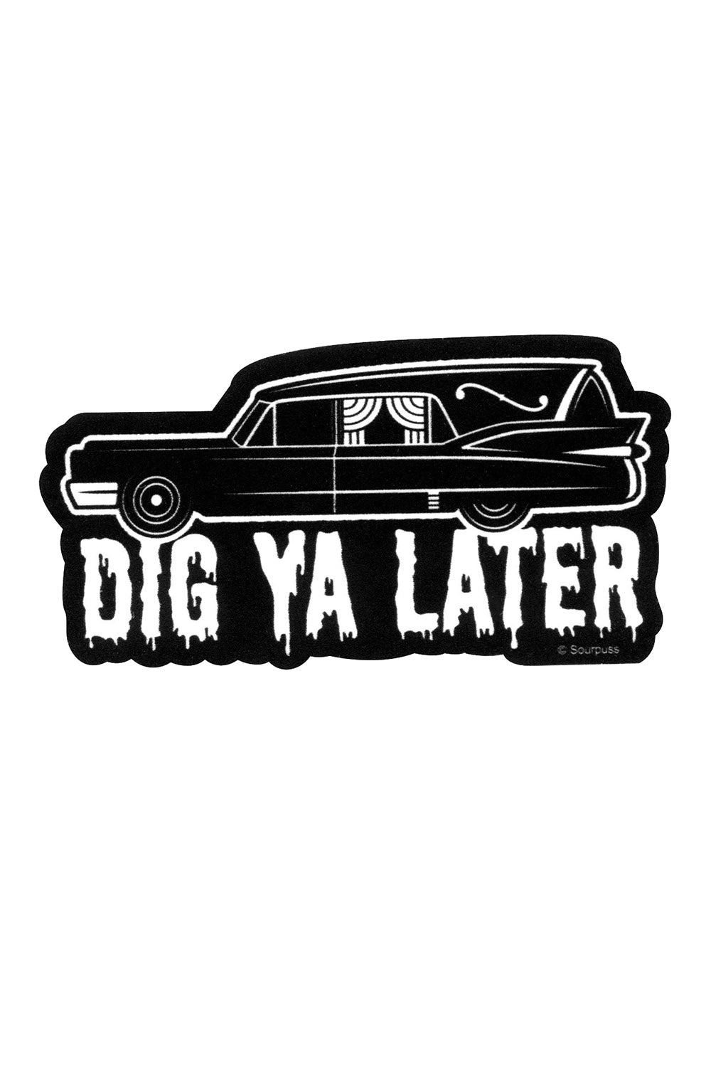 Dig Ya Later Hearse Sticker - stationery - VampireFreaks - Sourpuss