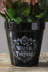 Water Don't Torture Garden Planter