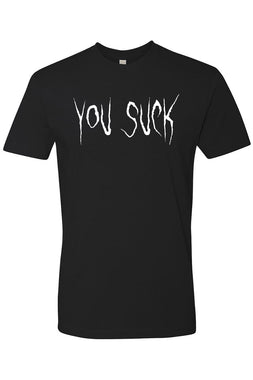 You Suck T-shirt