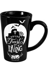 Never Trust the Living Tall Mug