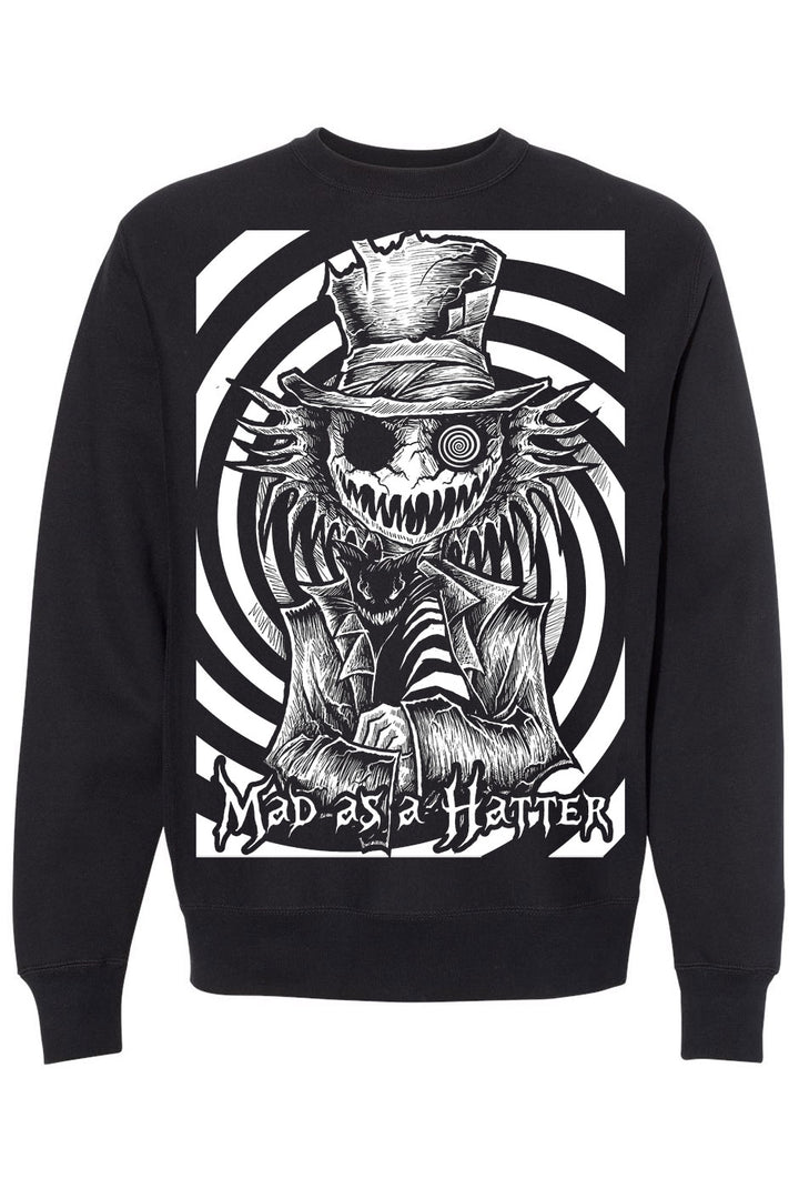 Mad as a Hatter Sweatshirt